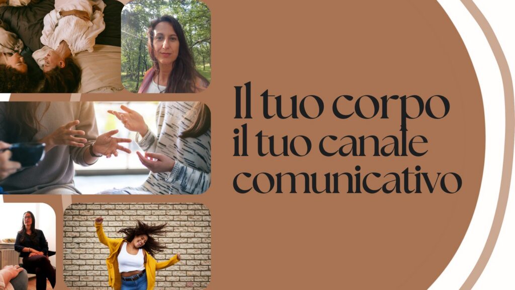 Il tuo corpo, il tuo canale comunicativo